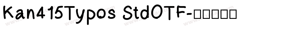 Kan415Typos StdOTF字体转换